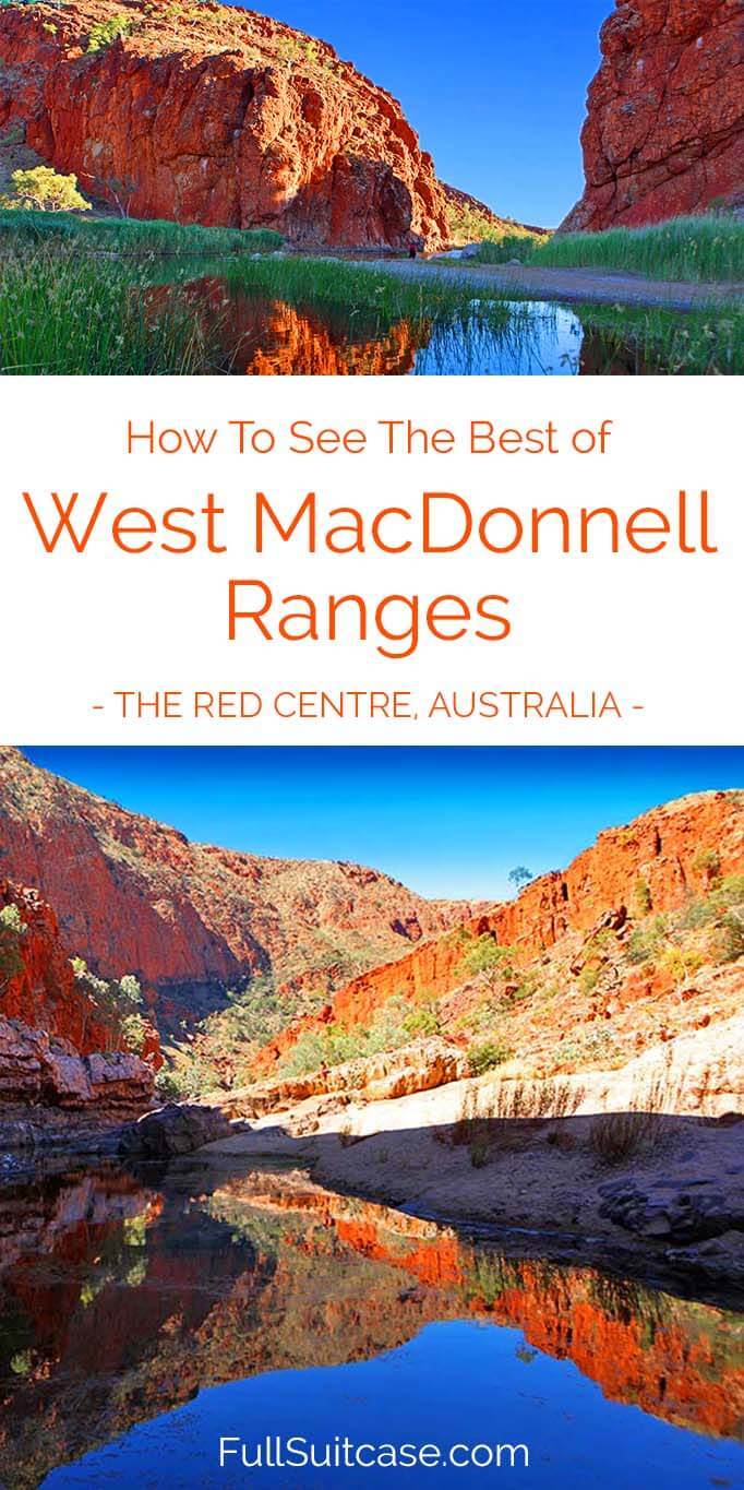 How to see the best of West MacDonnell Ranges in Australia's Red Centre