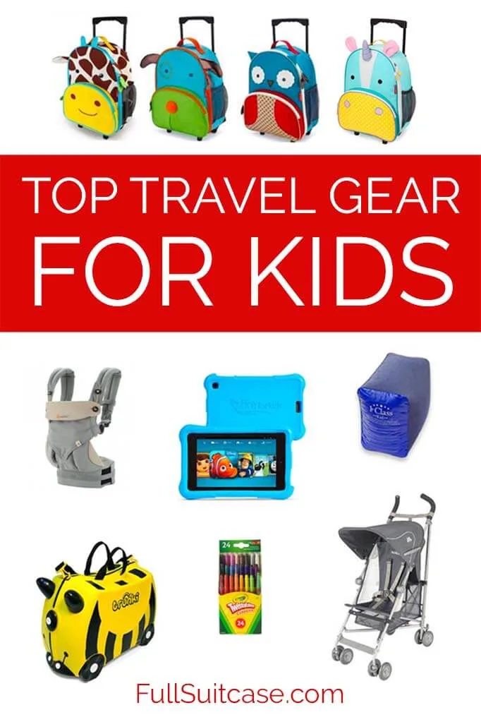 Best kids travel gear and timeless products for babies, toddlers, and young children