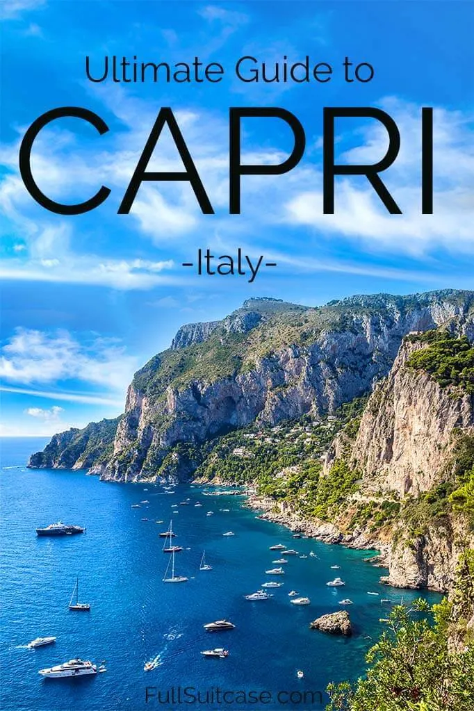 Ultimate guide to visiting Capri island in Italy - things to do and what to know before your trip