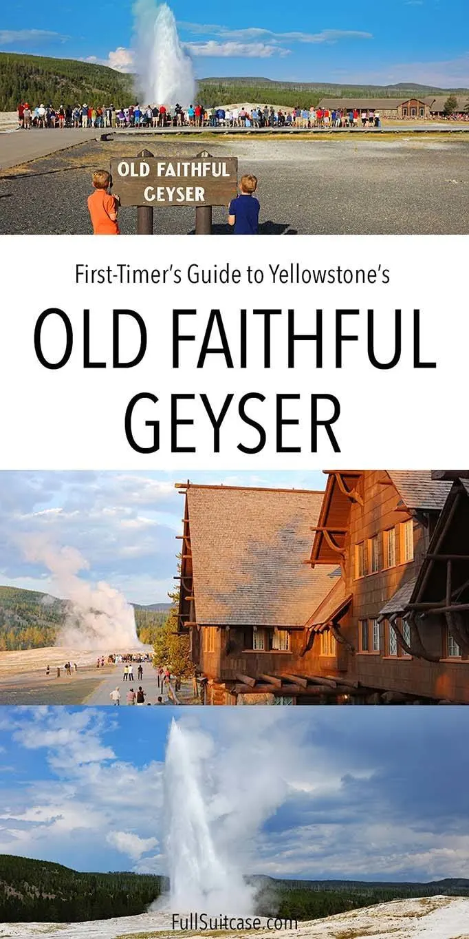 How to visit the Old Faithful in Yellowstone