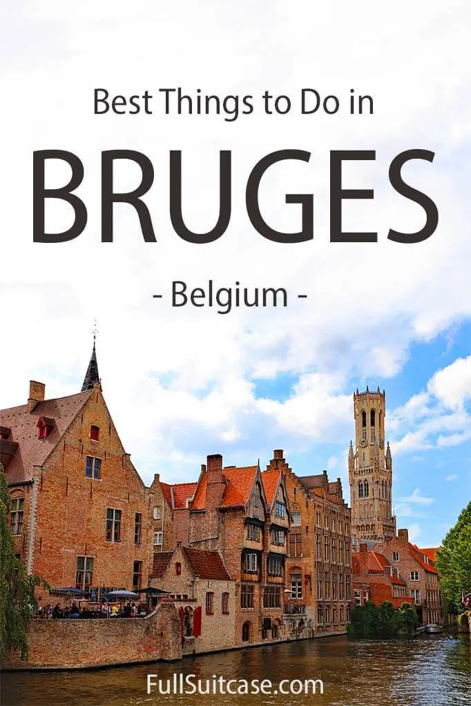 Best places to see and things to do in Bruges, Belgium