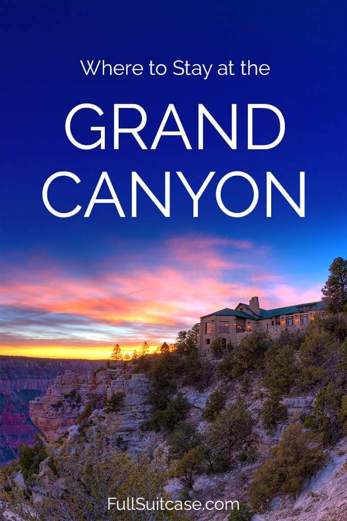 Where to stay in and near Grand Canyon National Park