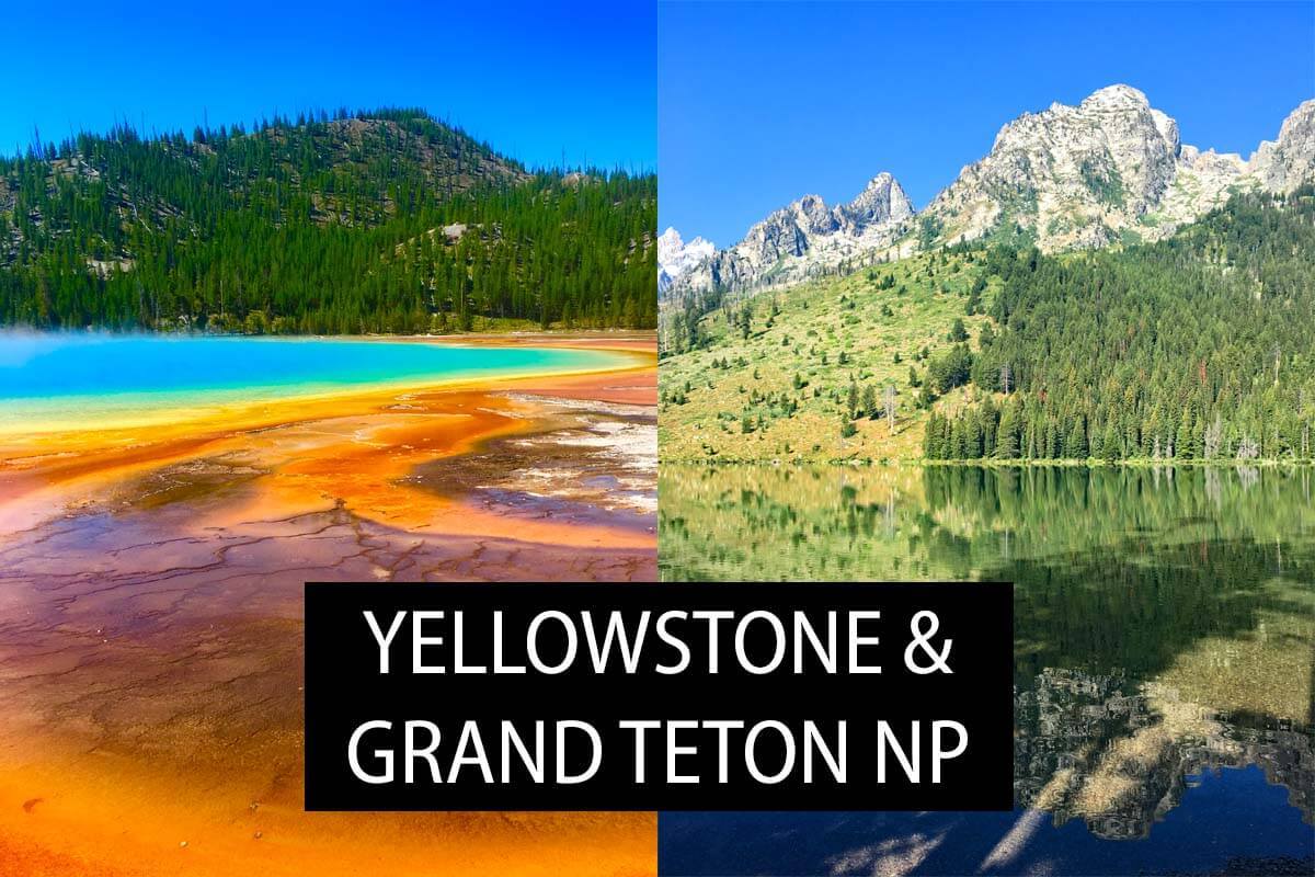 Yellowstone & Grand Teton Itinerary for 2, 3, 4, or 5 days (+Info & Tips)