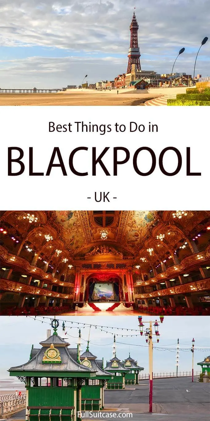 Top tourist attractions and best things to do in Blackpool UK